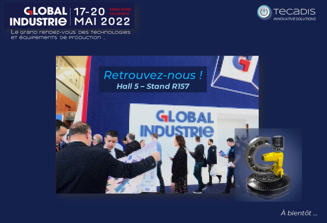 Tecadis salon global industrie villepinte 2022